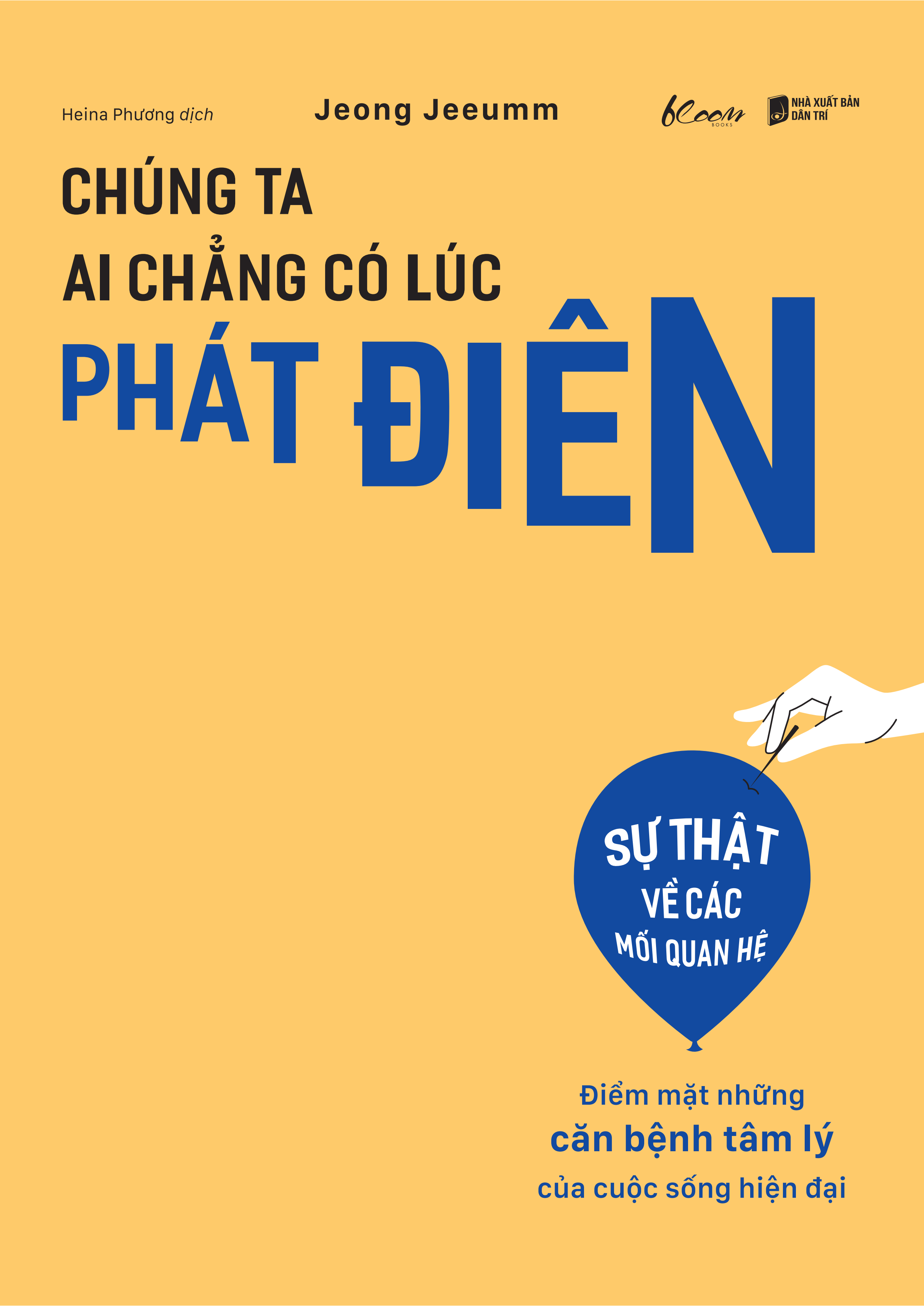 chúng ta ai chẳng có lúc phát điên - Ảnh 2