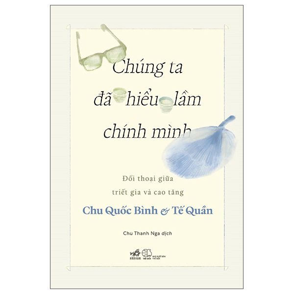 Chúng Ta Đã Hiểu Lầm Chính Mình - Đối Thoại Giữa Triết Gia Và Cao Tăng - Ảnh 2