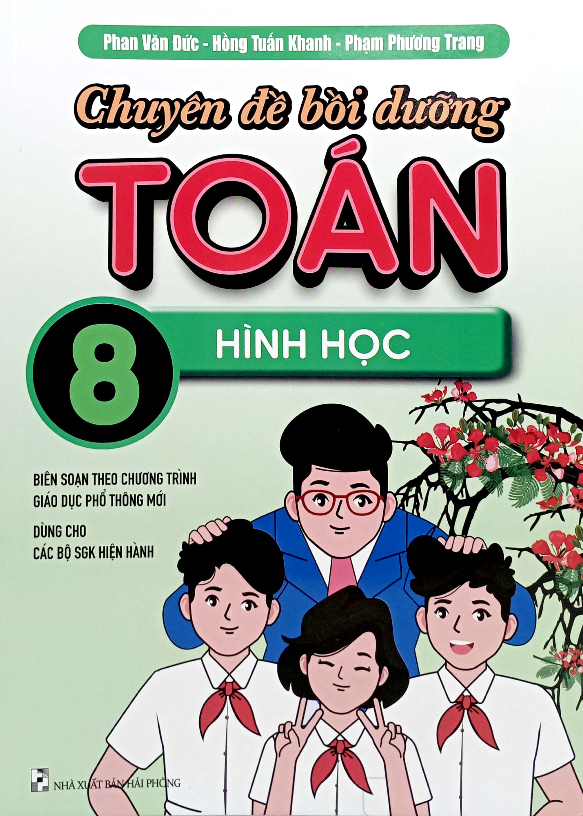 chuyên đề bồi dưỡng toán 8 - hình học (biên soạn theo chương trình giáo dục phổ thông mới dùng chung cho các bộ sgk hiện hành) - Ảnh 2