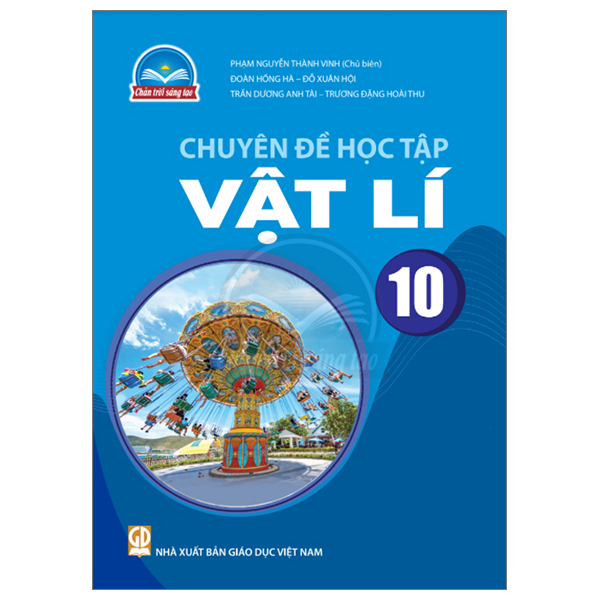 Chuyen De Hoc Tap Vat Li 10 (Chan Troi Sang Tao) (Chuan)