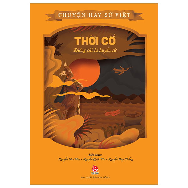 chuyện hay sử việt - thời cổ - không chỉ là huyền sử - Ảnh 12