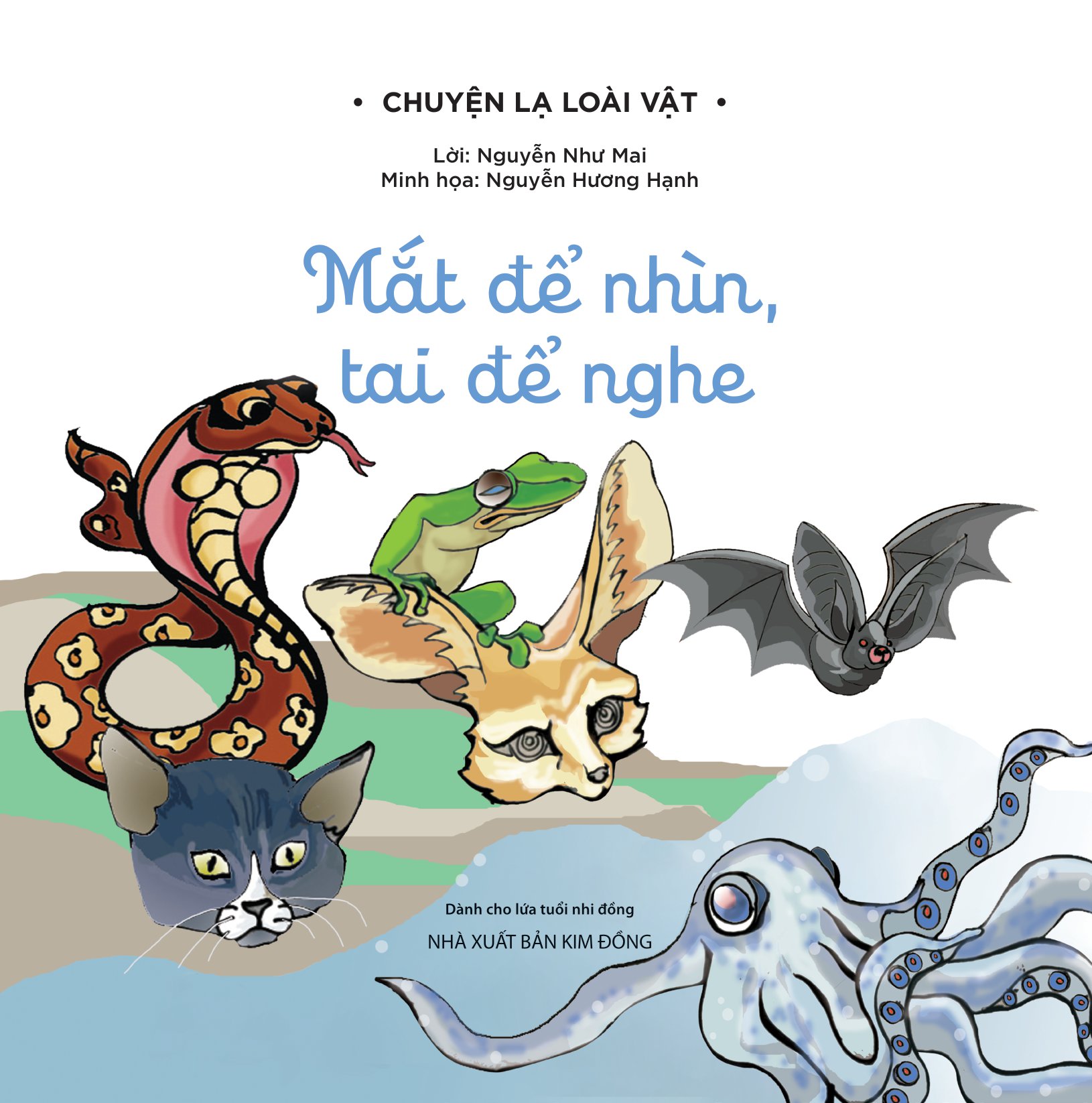 chuyện lạ loài vật - mắt để nhìn, tai để nghe - Ảnh 3