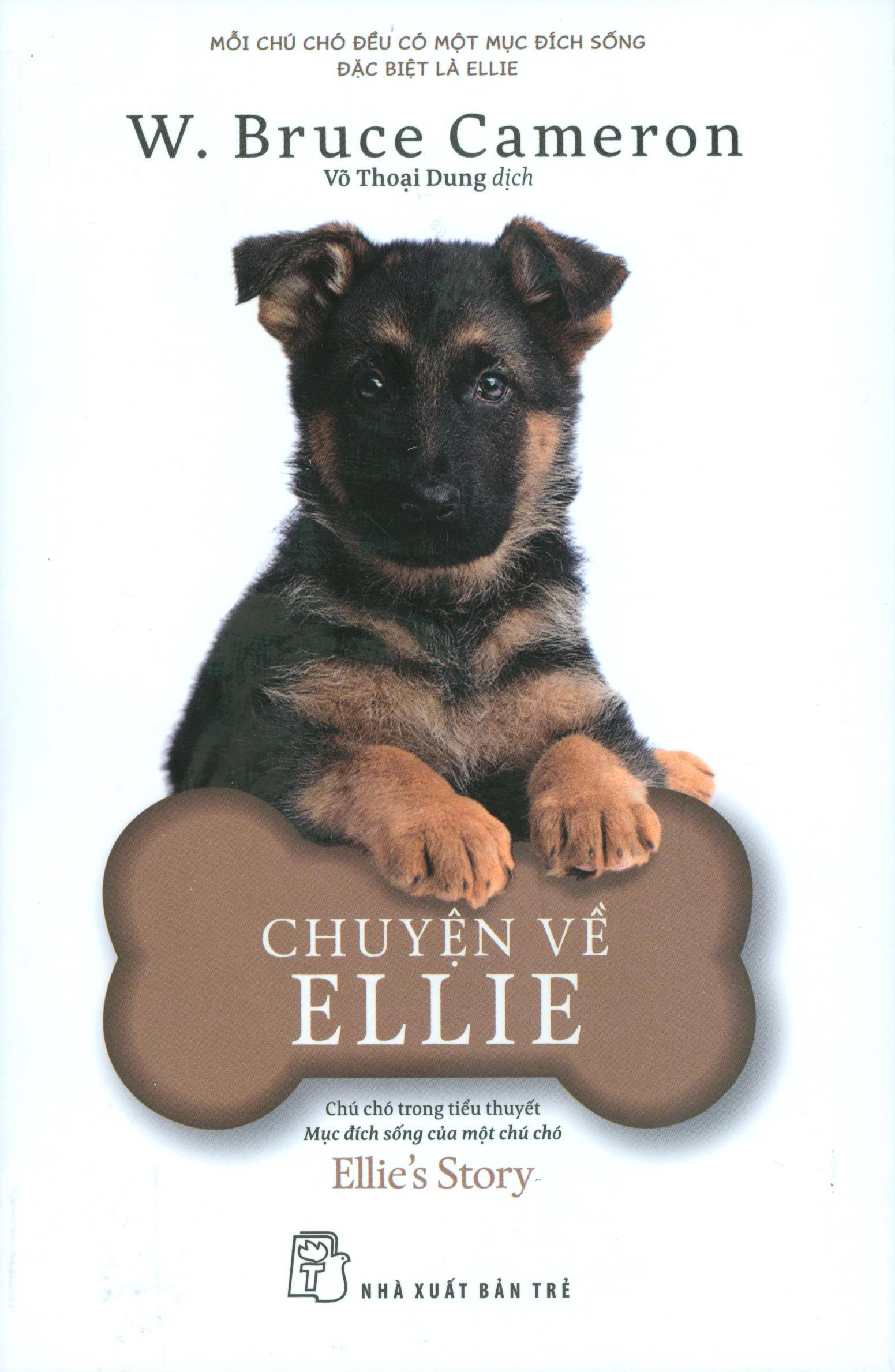 chuyện về ellie - chú chó trong tiểu thuyết mục đích sống của một chú chó - Ảnh 2