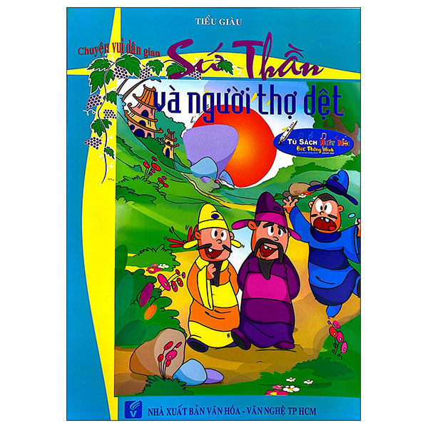 Chuyện Vui Dân Gian - Sứ Thần Và Người Thợ Dệt