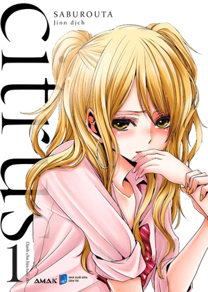 citrus - tập 1 - bản đặc biệt - tặng kèm 1 postcard hai mặt + 2 character card nhũ ánh trai + 1 tapestry a3 - Ảnh 2