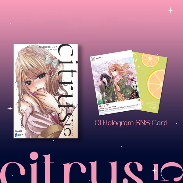 citrus - tập 5 - tặng kèm hologram sns postcard