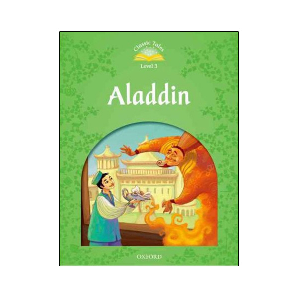 classic tales level 3: aladdin - second edition