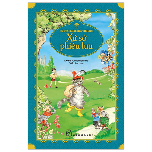 Cổ Tích Kinh Điển Thế Giới - Xứ Sở Phép Màu - Ảnh 3