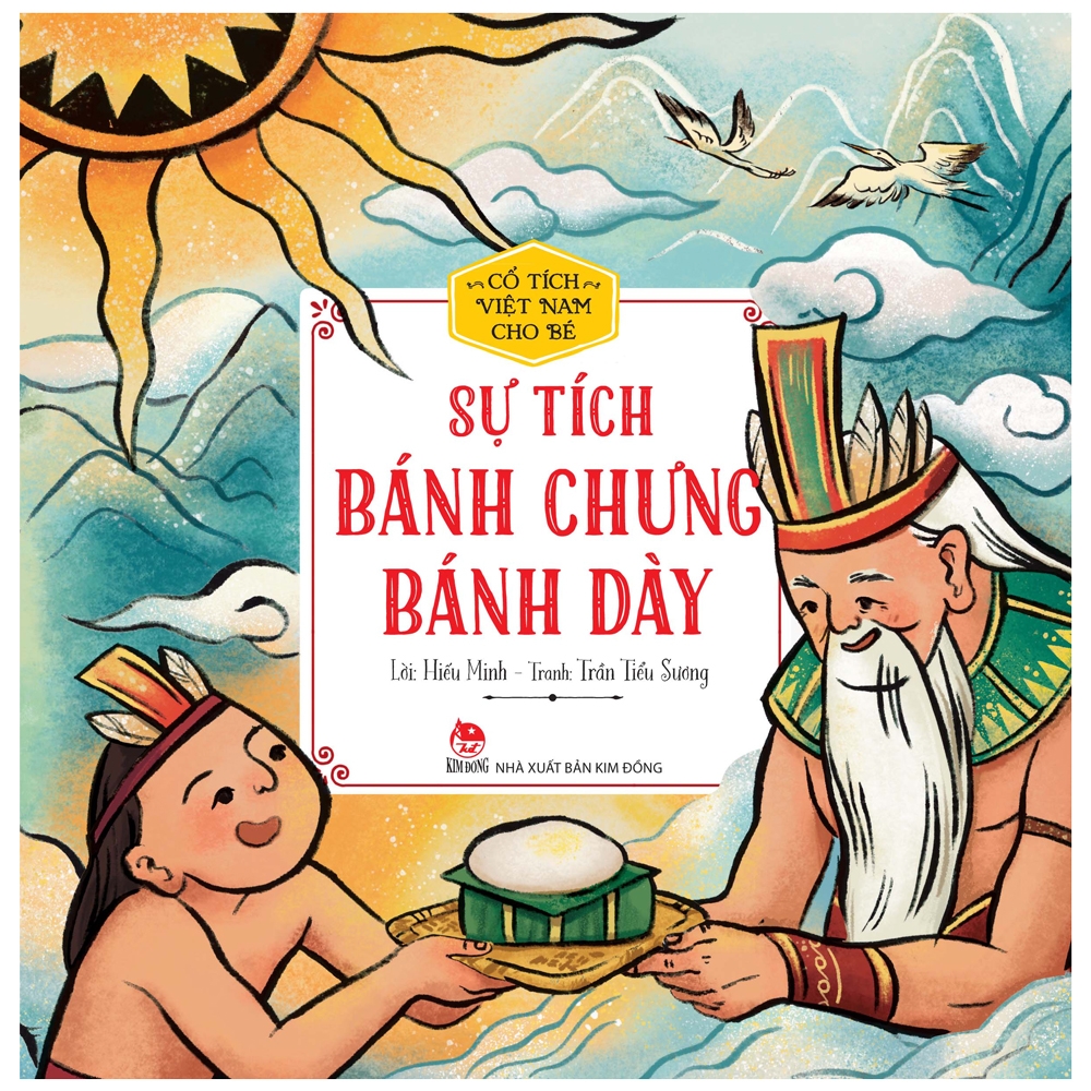 cổ tích việt nam cho bé - sự tích bánh chưng bánh dày (tái bản 2022) - Ảnh 2