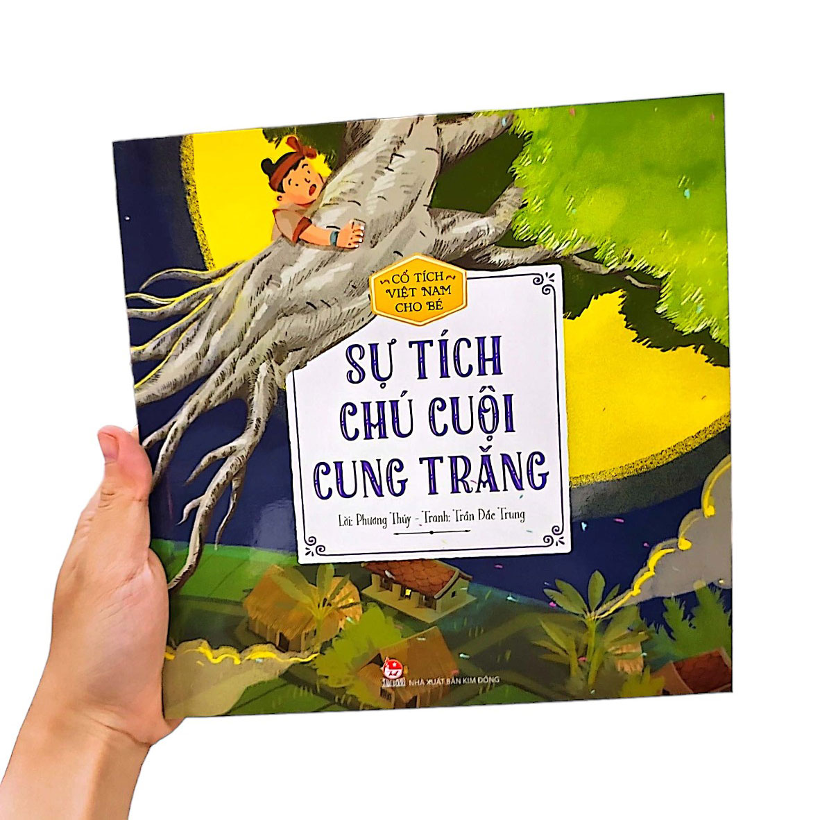 Cổ Tích Việt Nam Cho Bé - Sự Tích Chú Cuội Cung Trăng (Tái Bản 2022) - Ảnh 8