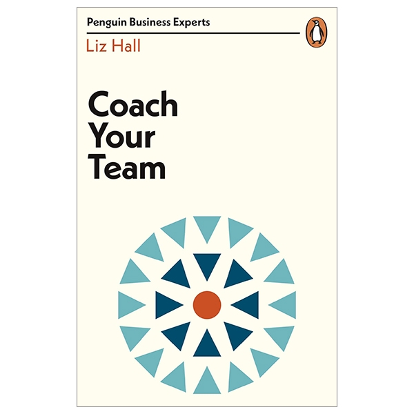 coach your team (penguin business experts series)