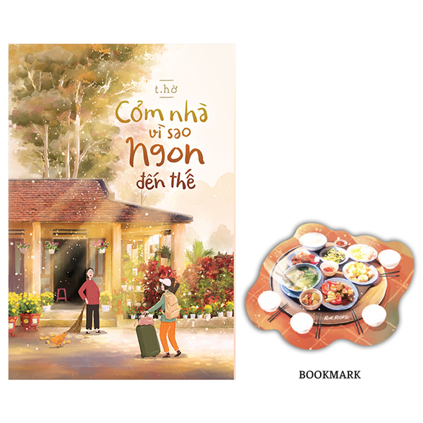 cơm nhà vì sao ngon đến thế? - tặng kèm bookmark