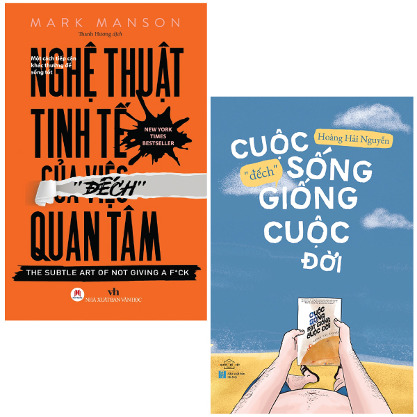 combo sách cuộc sống “đếch” giống cuộc đời + nghệ thuật tinh tế của việc "đếch" quan tâm (bộ 2 cuốn)