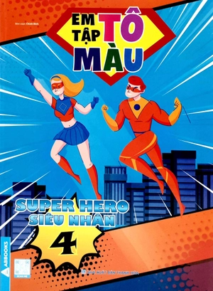 combo sách em tập tô màu - super hero siêu nhân (bộ 4 cuốn) - Ảnh 11