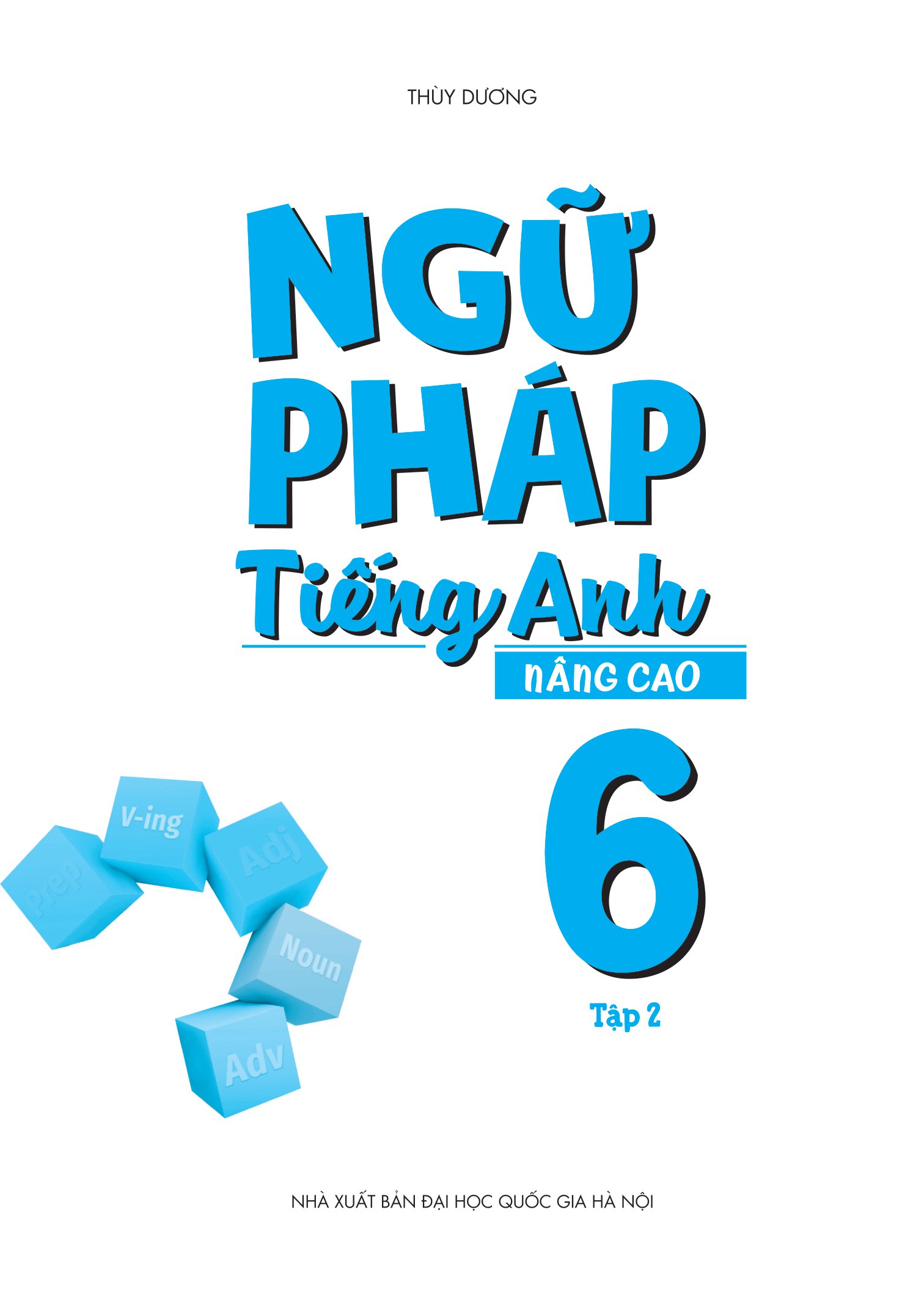 combo sách ngữ pháp tiếng anh nâng cao lớp 6 (bộ 2 tập) - Ảnh 7