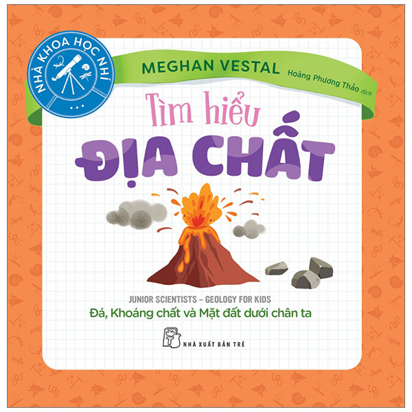 combo sách nhà khoa học nhí - tìm hiểu địa chất + trái đất của chúng ta (bộ 2 cuốn) - Ảnh 2