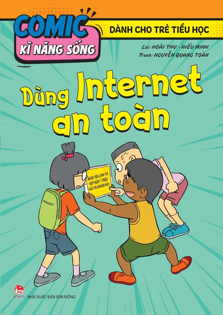Comic Kĩ Năng Sống - Dành Cho Trẻ Tiểu Học - Dùng Internet An Toàn - Ảnh 2
