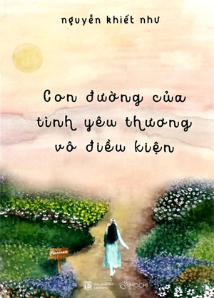 con đường của tình yêu thương vô điều kiện - Ảnh 2