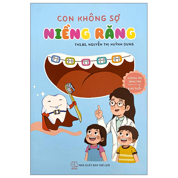 Con Không Sợ Niềng Răng