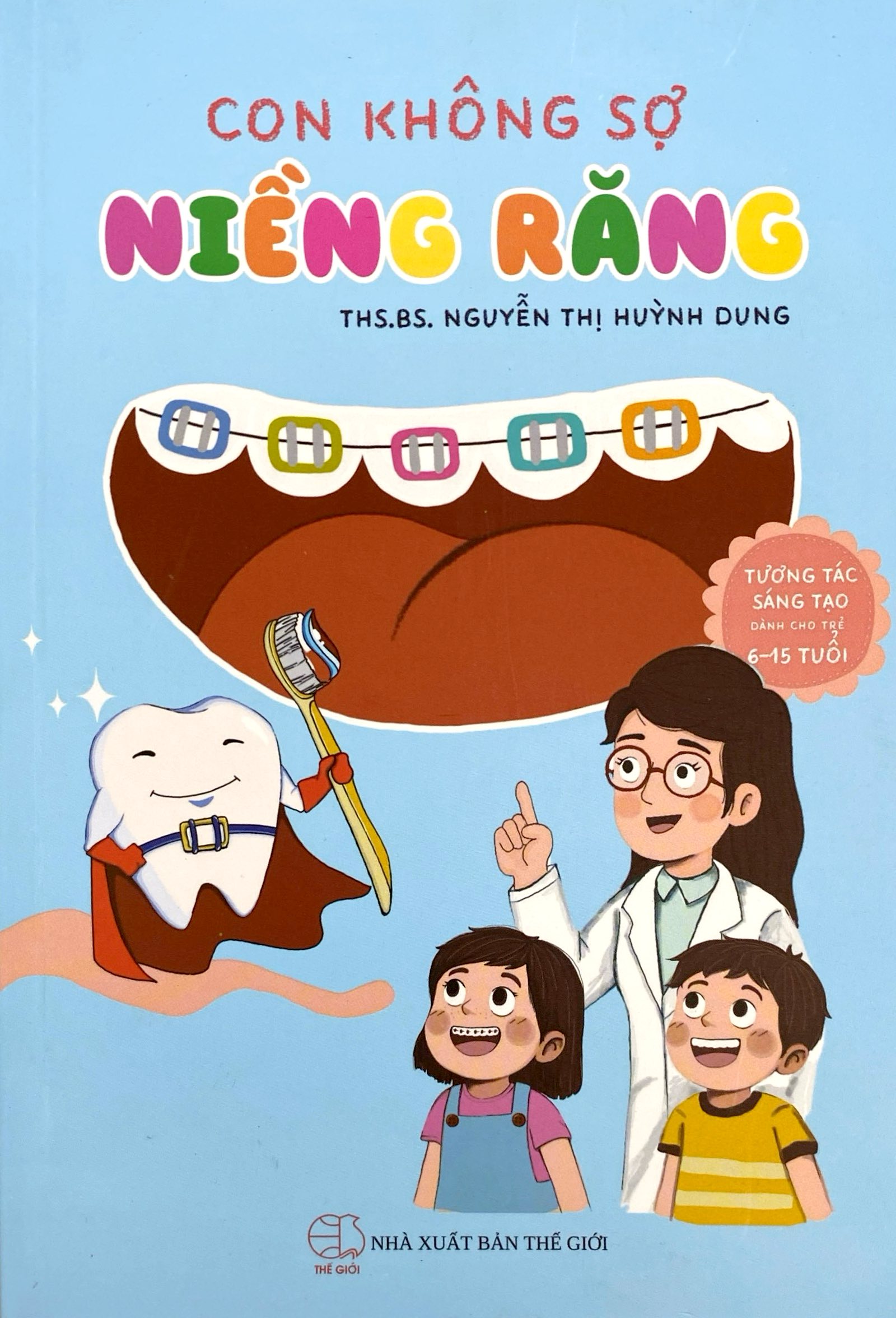 Con Không Sợ Niềng Răng - Ảnh 2