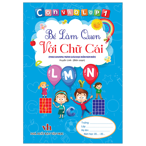 con vào lớp 1 - bé làm quen với chữ cái