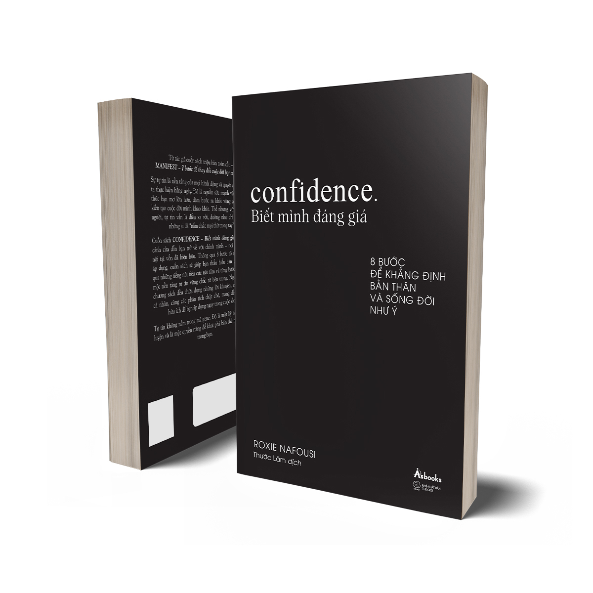 Confidence - Biết Mình Đáng Giá - 8 Bước Để Khẳng Định Bản Thân Và Sống Đời Như Ý - Ảnh 3