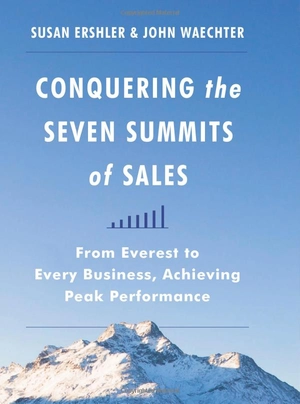 conquering the seven summits of sales: from everest to every business, achieving peak performance - Ảnh 2