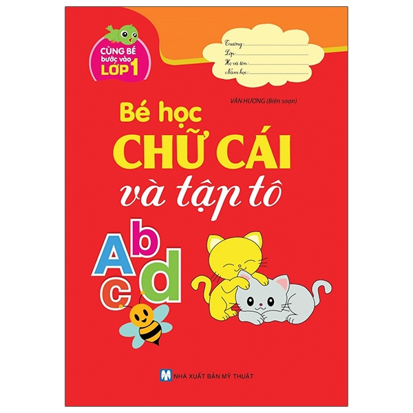 cùng bé bước vào lớp 1 - bé học chữ cái và tập tô abcd