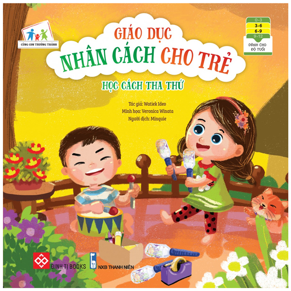 cùng con trưởng thành - giáo dục nhân cách cho trẻ: học cách tha thứ