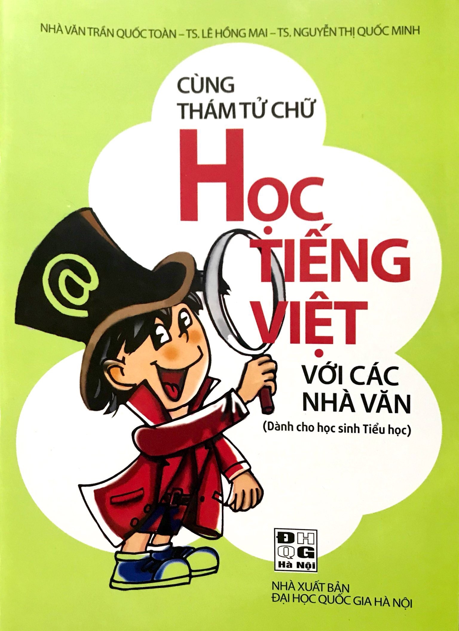 cùng thám tử chữ học tiếng việt với các nhà văn (dành cho học sinh tiểu học)