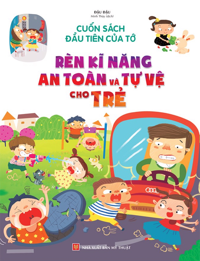 cuốn sách đầu tiên của tớ - rèn luyện kĩ năng an toàn và tự vệ cho trẻ - Ảnh 2