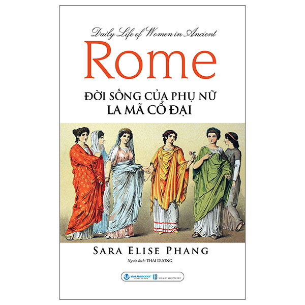 Daily Life Of Women In Ancient Rome - Đời Sống Của Phụ Nữ La Mã Cổ Đại