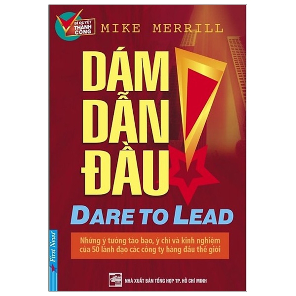 dám dẫn đầu! - dare to lead!