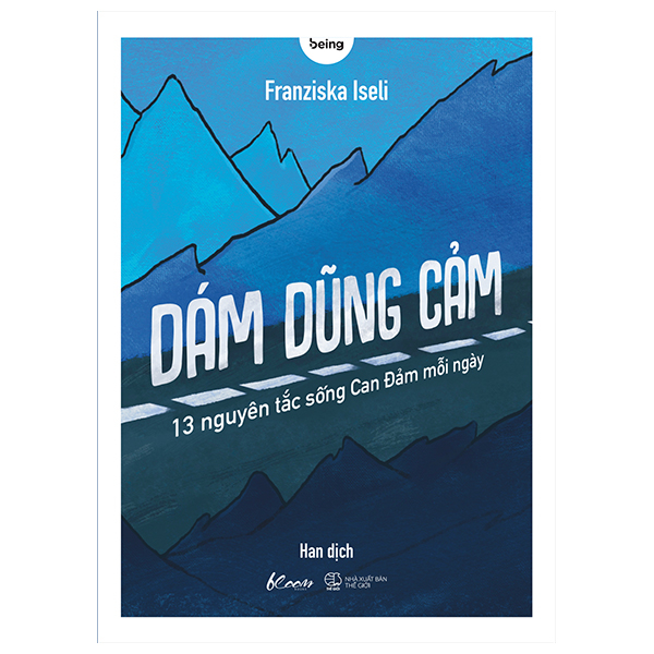 dám dũng cảm - 13 nguyên tắc sống can đảm mỗi ngày