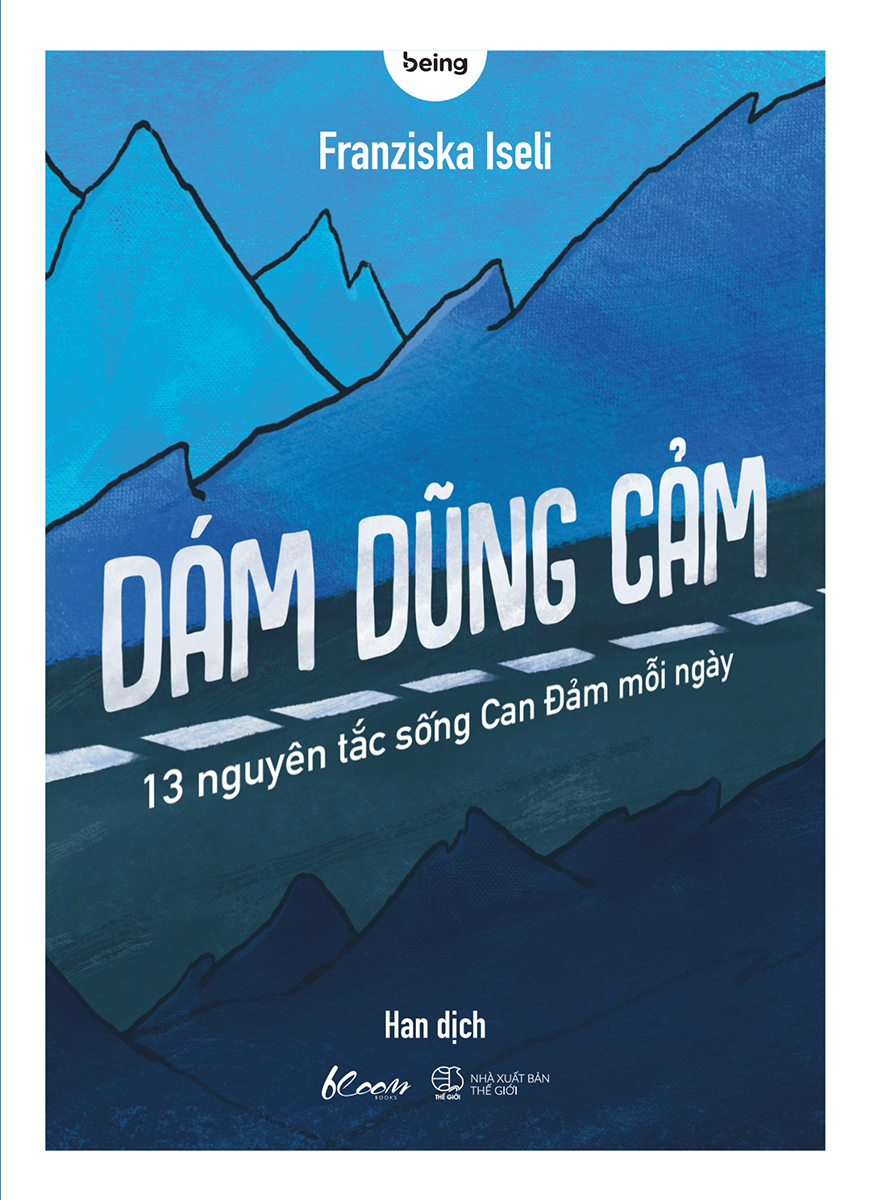 dám dũng cảm - 13 nguyên tắc sống can đảm mỗi ngày - Ảnh 2