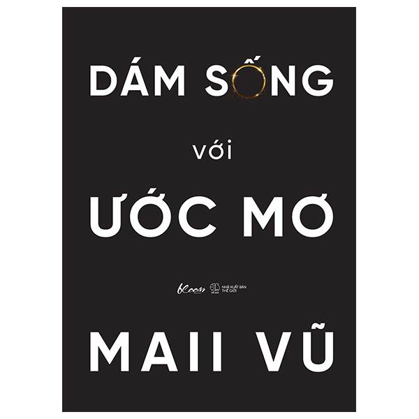 dám sống với ước mơ