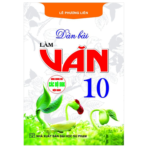 dàn bài làm văn 10 (dùng chung cho các bộ sgk hiện hành)