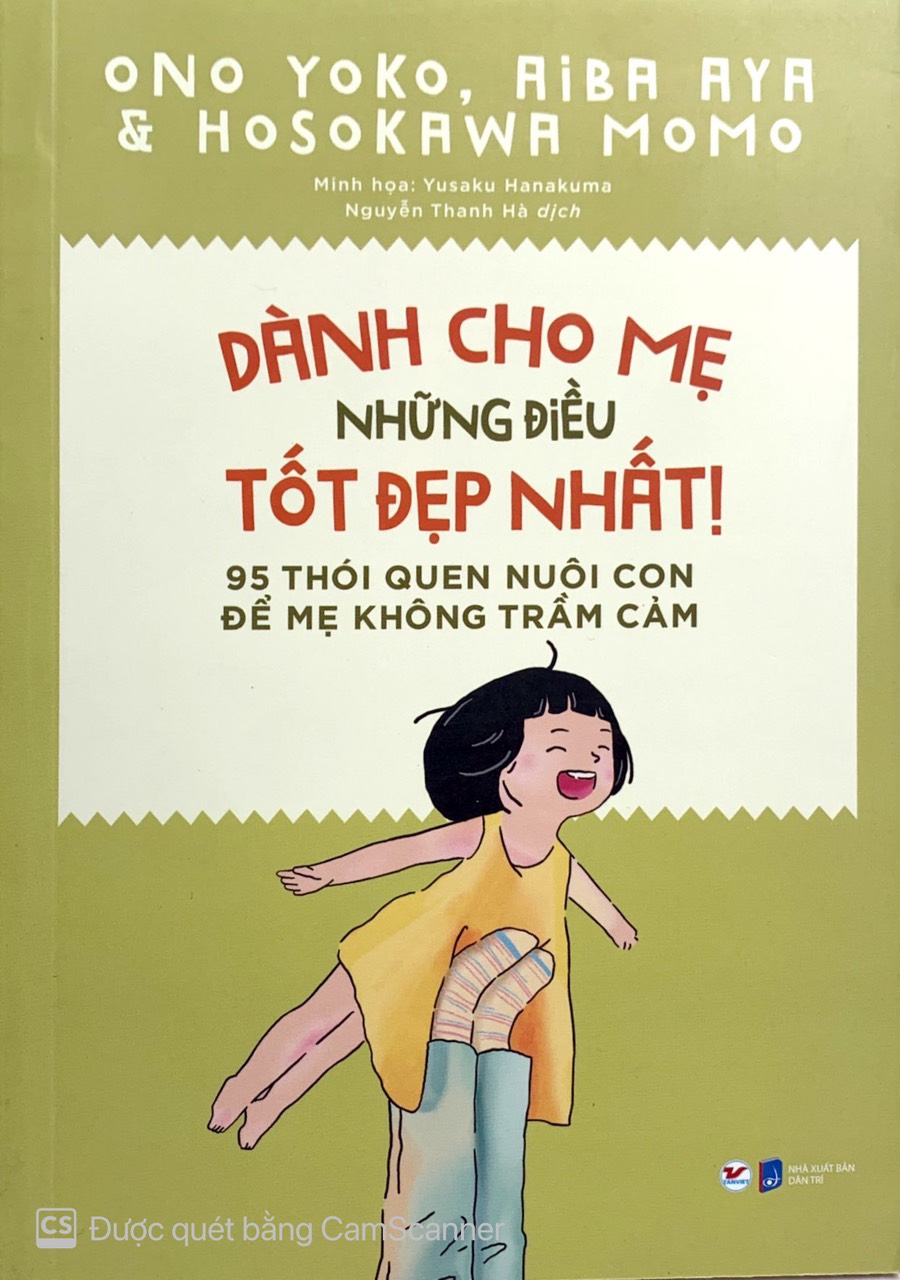 dành cho mẹ những điều tốt đẹp nhất - 95 thói quen nuôi con để mẹ không trầm cảm - Ảnh 2