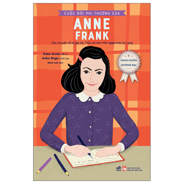 danh nhân đương đại - cuộc đời phi thường của anne frank