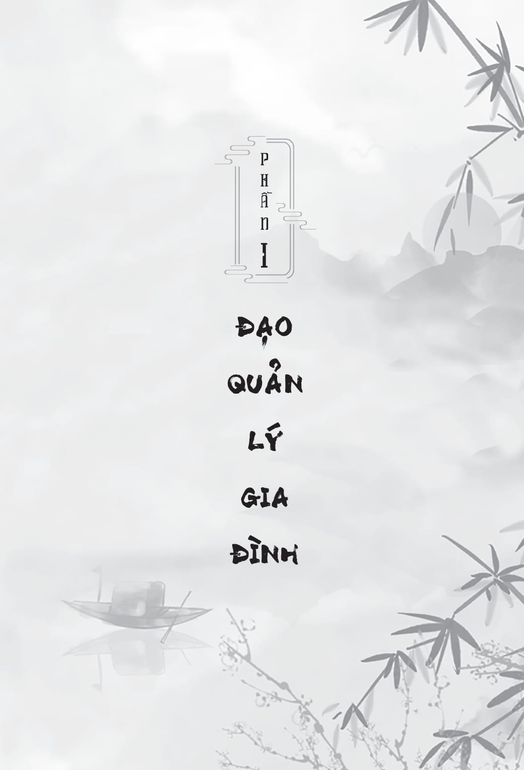 Đạo Lý Cổ Nhân - Đạo Gia Đình - Ảnh 5