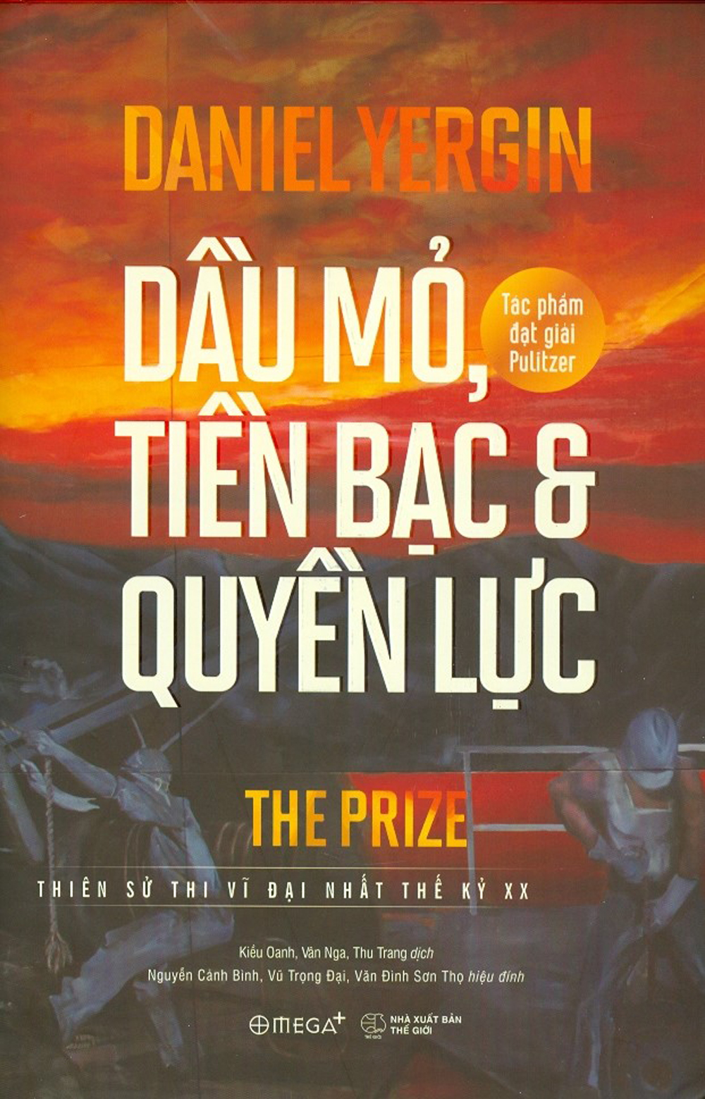 Dầu Mỏ, Tiền Bạc Và Quyền Lực - Ảnh 2