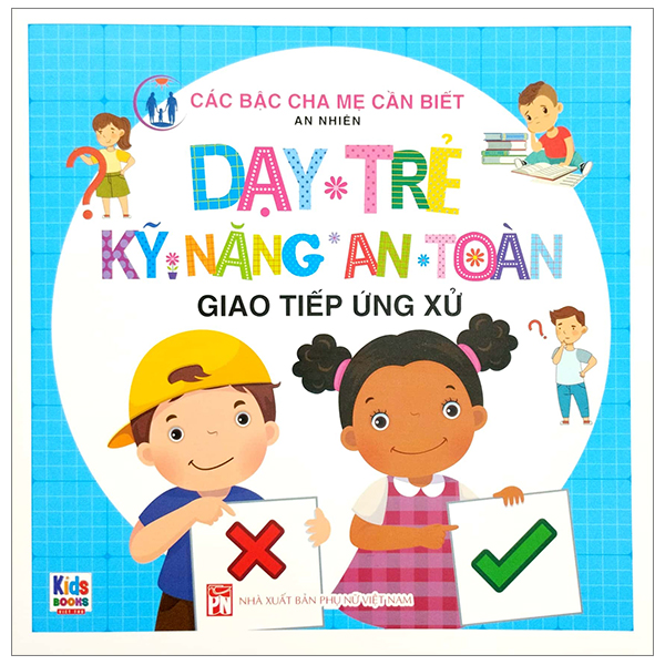 dạy trẻ kỹ năng an toàn - giao tiếp ứng xử