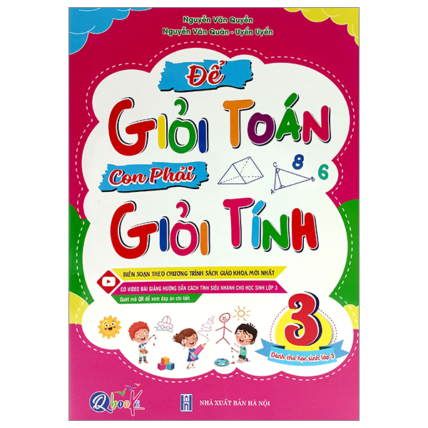 Để Giỏi Toán Con Phải Giỏi Tính 3 - Dành Cho Học Sinh Lớp 3 (Tái Bản 2026)