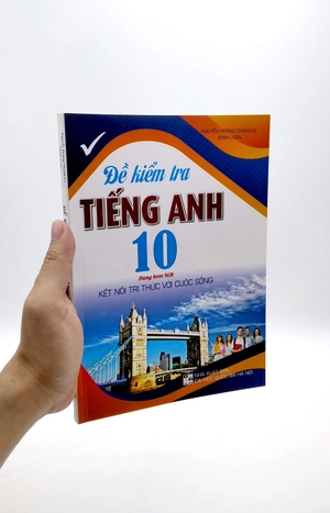 đề kiểm tra tiếng anh 10 (dùng kèm sgk kết nối tri thức với cuộc sống) - Ảnh 7