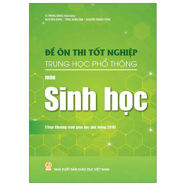 Đề Ôn Thi Tốt Nghiệp Trung Học Phổ Thông - Môn Sinh Học (Theo Chương Trình Giáo Dục Phổ Thông 2018)