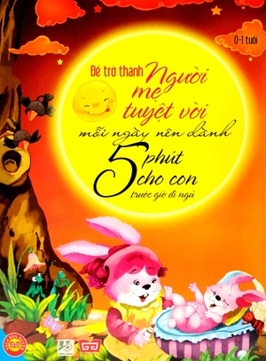 để trở thành người mẹ tuyệt vời mỗi ngày nên dành 5 phút cho con trước giờ đi ngủ (0-1 tuổi) - Ảnh 2