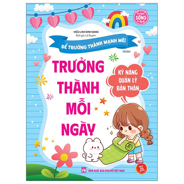 Để Trưởng Thành Mạnh Mẽ! - Kỹ Năng Quản Lý Bản Thân - Trưởng Thành Mỗi Ngày (Tái Bản 2026)