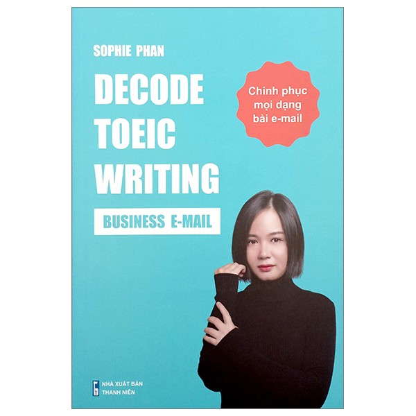 decode toeic writing - business e-mail - chinh phục mọi dạng bài e-mail