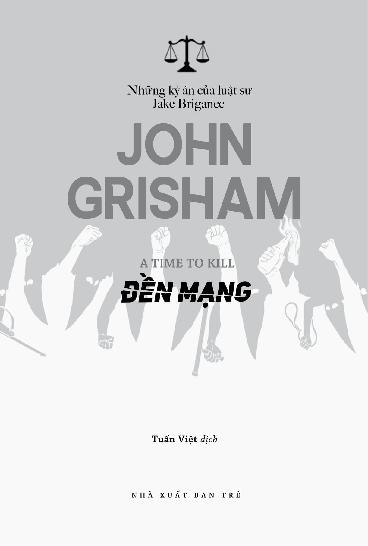 đền mạng - a time to kill - Ảnh 4