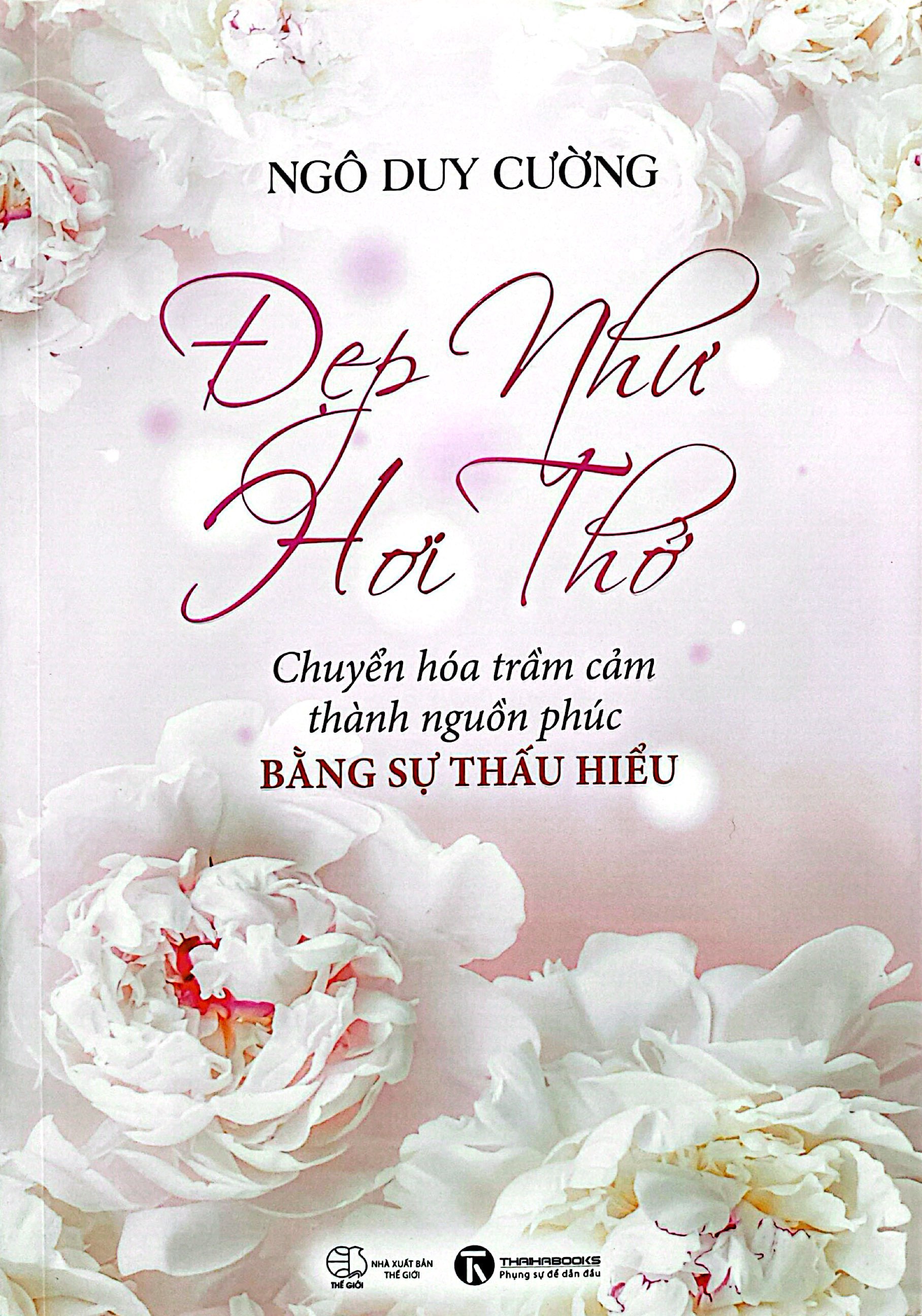đẹp như hơi thở - chuyển hóa trầm cảm thành nguồn phúc bằng sự thấu hiểu - Ảnh 3